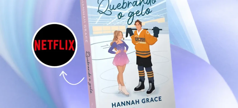 Quebrando o Gelo Netflix anuncia série do fenômeno com 5 milhões de livros vendidos